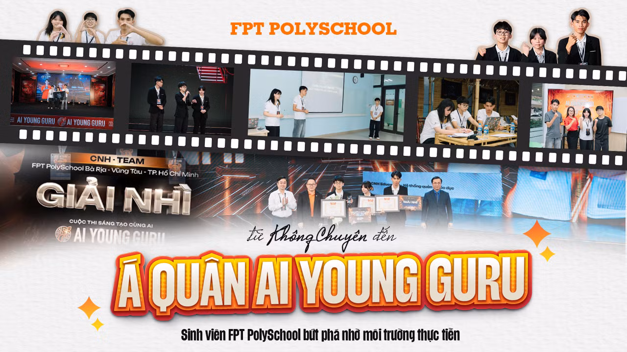Nhóm sinh viên FPT PolySchool bứt phá tại cuộc thi AI Young Guru 2026